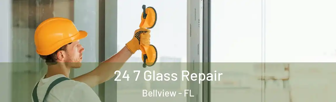  24 7 Glass Repair Bellview - FL